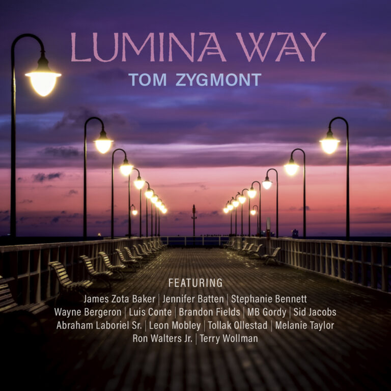 Tom Zygmont, new album "Lumina Way" coming soon!